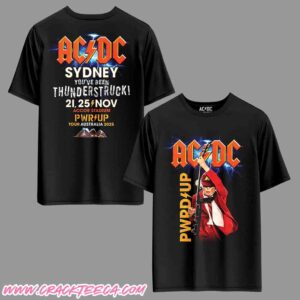 ACDC Sydney Australia PWR Up Tour 2025 You’ve Been Thunderstruck Exclusive Tee On November 21-25 At Accor Stadium