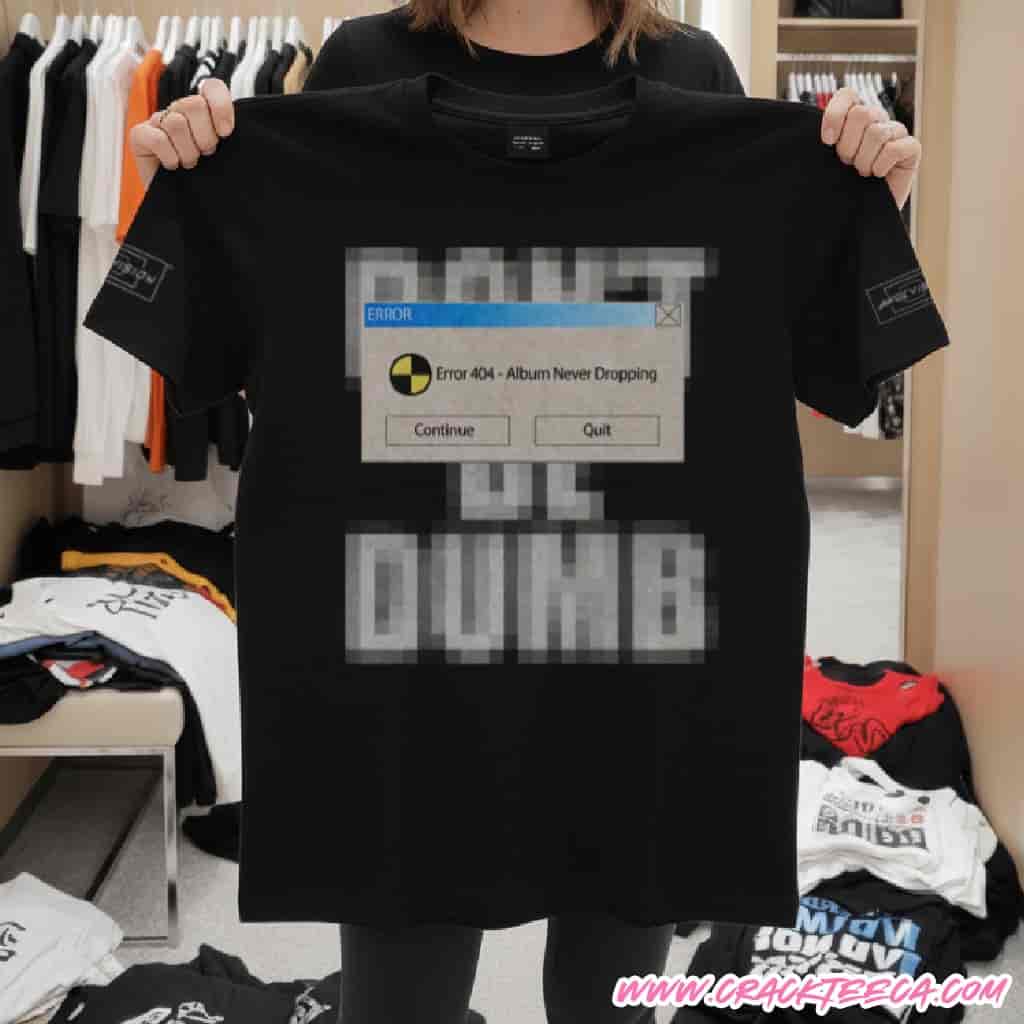 ASAP Rocky Don’t Be Dumb Album Never Dropping 404 Error Black T-Shirt Merchandise ASAP Rocky Don’t Be Dumb Album Never Dropping 404 Error Black T-Shirt Merchandise