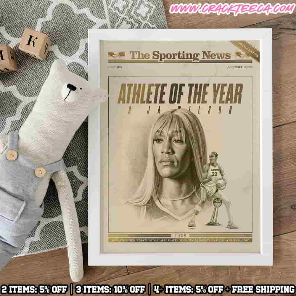 A’ja Wilson Is The Sporting News December 16 2025 Female A’thlete Of The Year Home Decor Poster Canvas A’ja Wilson Is The Sporting News December 16 2025 Female A’thlete Of The Year Home Decor Poster Canvas
