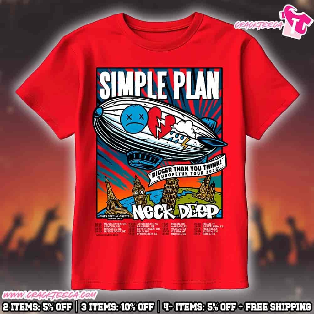 Simple Plan Bigger Than You Think Europe UK Tour 2026 With Neck Deep T-Shirt Simple Plan Bigger Than You Think Europe UK Tour 2026 With Neck Deep T-Shirt