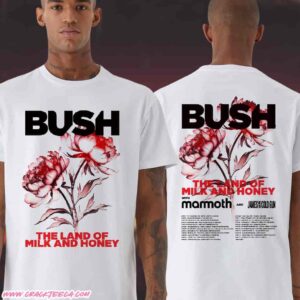 Bush The Land Of Milk And Honey 2026 Tour Dates With Mamoth And James And The Cold Gun T-Shirt