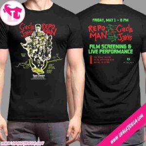 Circle Jerks X Repo Man At The Texas Theatre Dallas Texas 2026 On May 1 T-Shirt