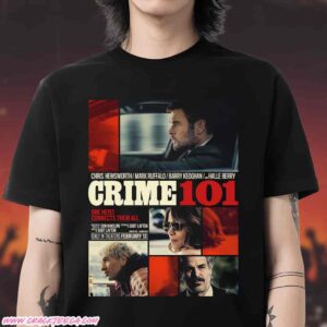 Crime 101 Trailer Movie Poster In Theaters February 13 2026 T-Shirt
