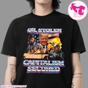 Donald Trump Oil Stolen Capitalism Secured Unisex T-Shirt