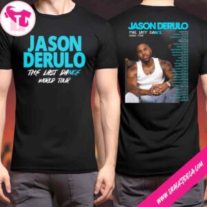 Jason Derulo The Last Dance World Tour 2026 Schedule List Dates Two Sideds T-Shirt
