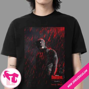 Marvel Television’s Daredevil Born Again Season 2 Premieres March 24 2026 On Disney T-Shirt