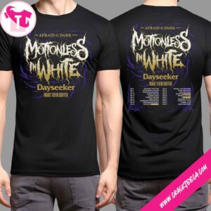 Motionless In White The Afraid Of The Dark Tour Dates 2026 T-Shirt Merchandise