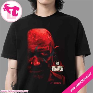 Official Poster For 28 Years Later The Bone Temple At Dolby Cinema January 16 2026 T-Shirt