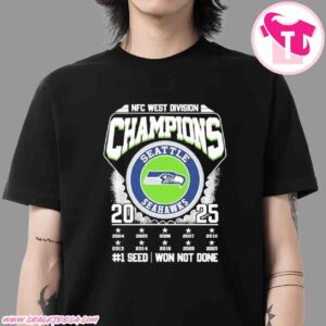 Seattle Seahawks 2025 NFC West Division Champions No 1 Seed Won Not Done T-Shirt