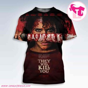 They Will Kill You Let Them Try Official Poster Only In Theaters March 27 2026 All Over Print Shirt